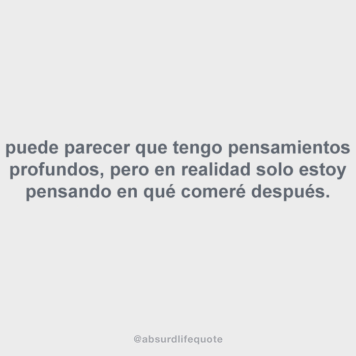 frases-absurdas-vida-cotidiana-(10)