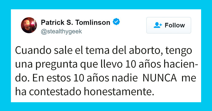 Este hombre hizo una sencilla pregunta online que dejó por los suelos todos los argumentos antiabortistas