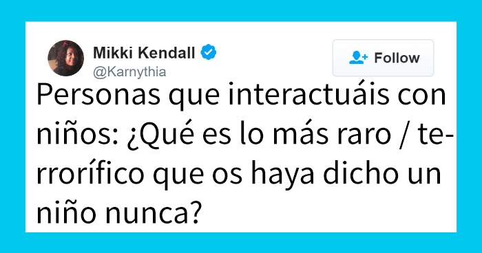 10+ Cosas terroríficas que han dicho los niños y que no recomendamos leer a solas