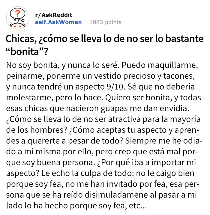 Una mujer preguntó a otras cómo se lleva no ser "bonita", y la respuesta de un hombre es la que triunfó