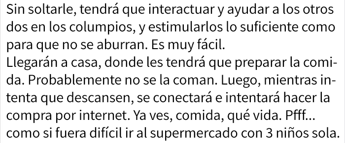 Este trabajador padre de 3 hijos dice que la vida diaria de su esposa es "fácil" y las madres están de acuerdo