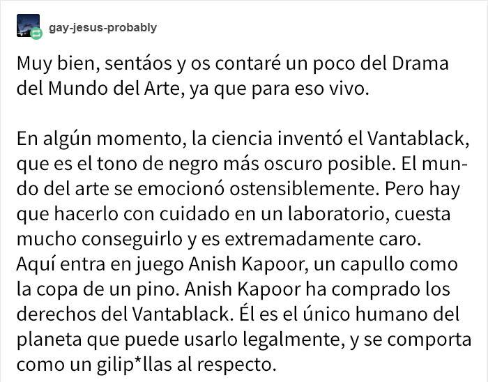 Este artista compró los derechos de un pigmento negro para que los demás no pudieran usarlo, y como venganza fue troleado