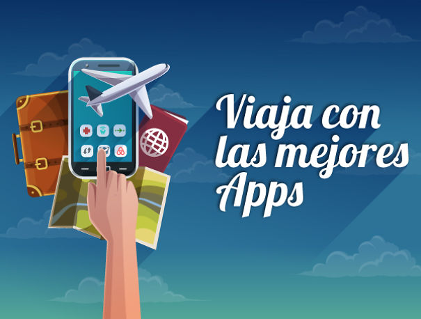 Conoce Las Mejores Apps Para Viajar