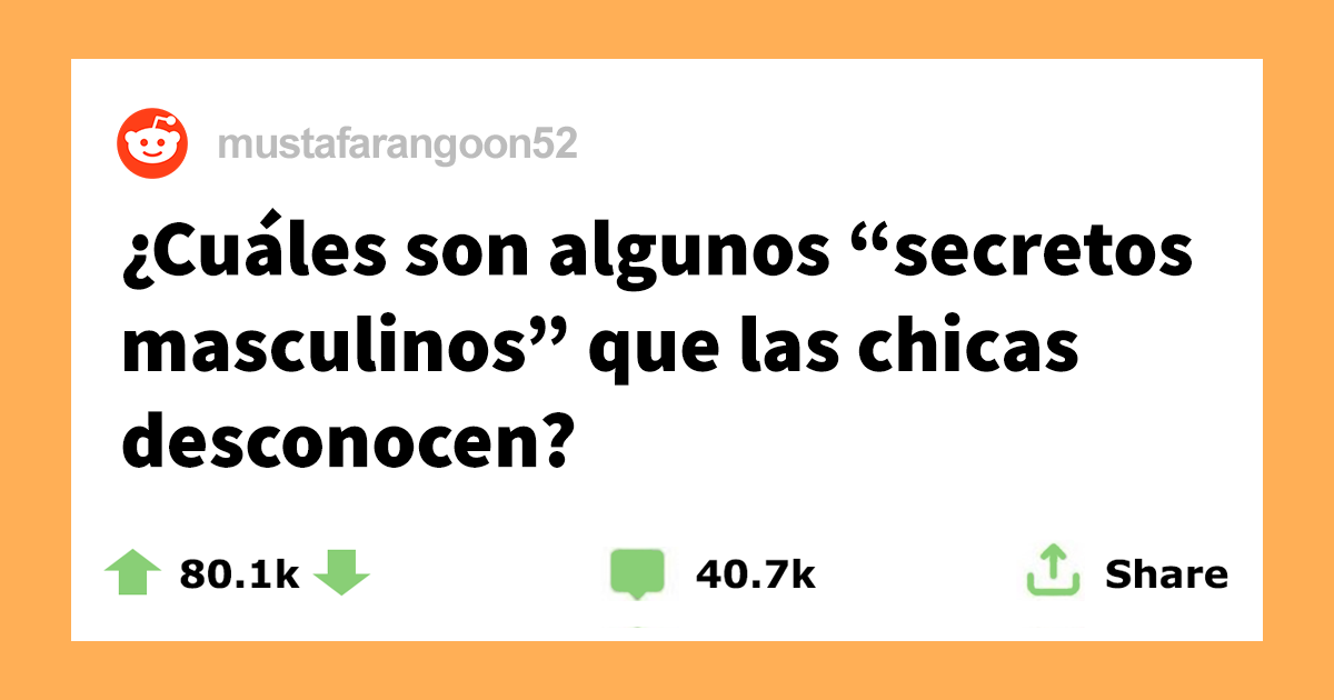 Estos hombres comparten secretos que muchas mujeres seguramente desconocen