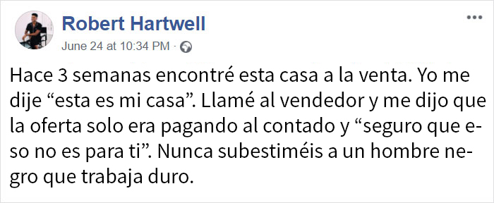 A este hombre negro le dijeron que esta casa "no era para él" ya que había que pagar al contado, y les demuestra que no es así