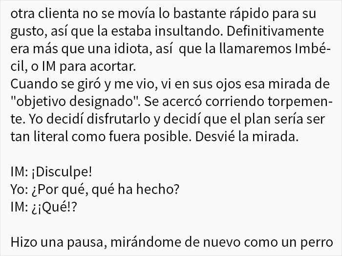 Una clienta con ínfulas confunde a otro cliente por un empleado, y este convierte la situación en algo divertidísimo