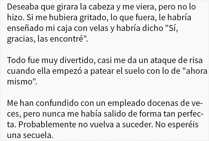 Una clienta con ínfulas confunde a otro cliente por un empleado, y este convierte la situación en algo divertidísimo