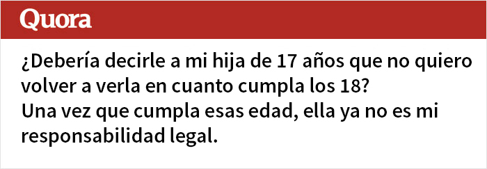 Esta madre pregunta cómo decirle a su hija que no quiere verla más tras cumplir los 18