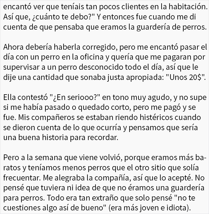 Durante meses, una mujer dejó a su perro en esta oficina pensando que era una guardería para perros
