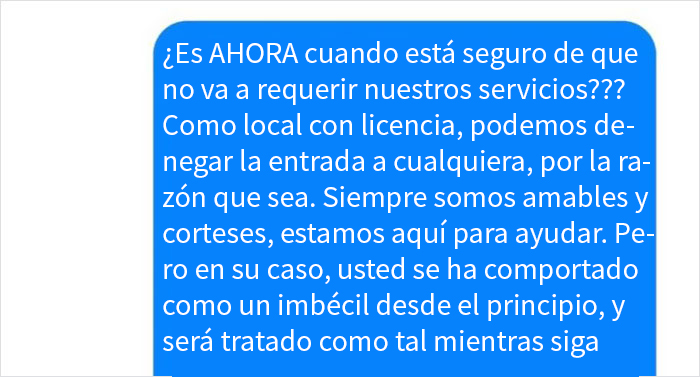 Este cliente se quejó porque en un estudio no le daban cita para un tatuaje, y el dueño cuenta lo que pasó realmente