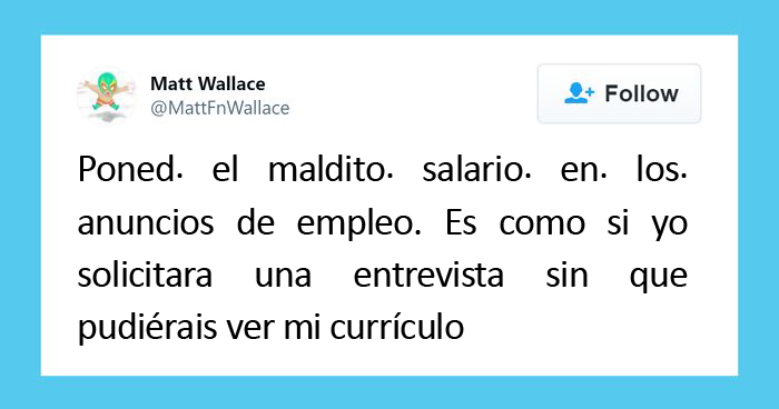 Este hombre explica por qué es malo que las ofertas de empleo no incluyan el salario y se hace viral
