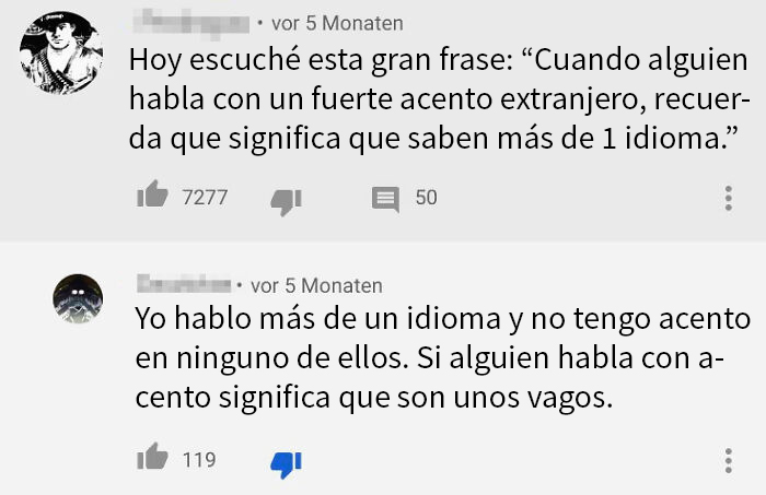 Si Hablas Idiomas Con Acento Eres Tonto Y Vago