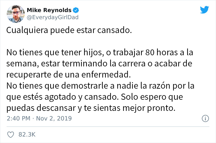 ¡Cualquiera puede estar cansado!
