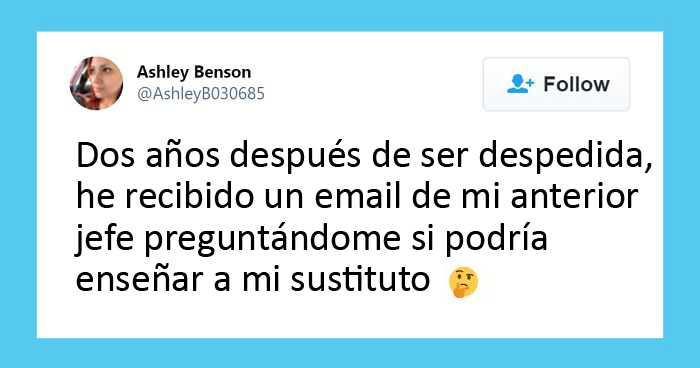20 Tuits donde la gente revela las peores cosas que les dijeron sus jefes