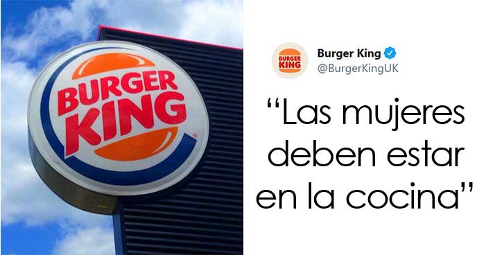 Burger King UK tuitea que «las mujeres deben estar en la cocina» en el Día Internacional de la Mujer