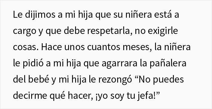 La gente cree que esta madre hizo un gran trabajo al castigar a su hija "malcriada" después de que hiciera renunciar a su niñera