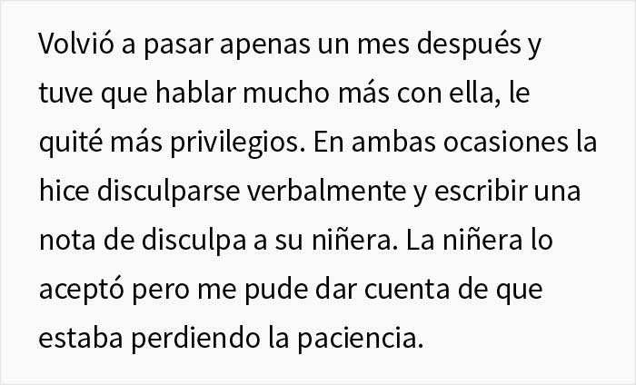 La gente cree que esta madre hizo un gran trabajo al castigar a su hija "malcriada" después de que hiciera renunciar a su niñera