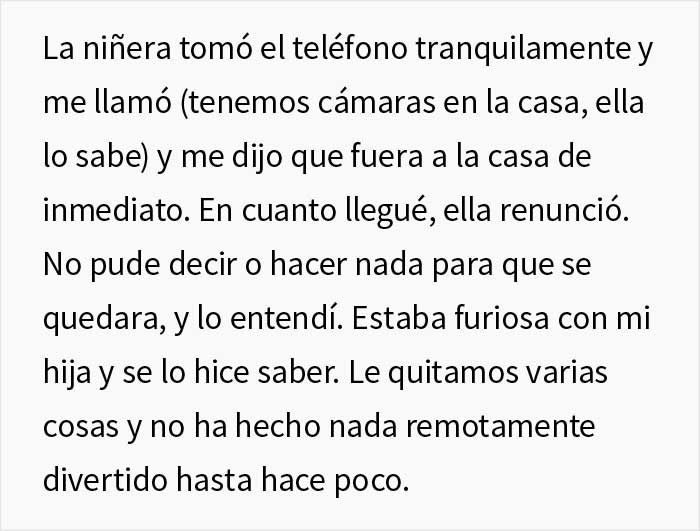 La gente cree que esta madre hizo un gran trabajo al castigar a su hija "malcriada" después de que hiciera renunciar a su niñera