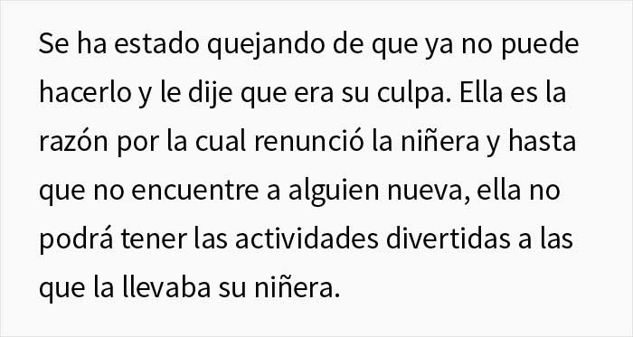 La gente cree que esta madre hizo un gran trabajo al castigar a su hija "malcriada" después de que hiciera renunciar a su niñera
