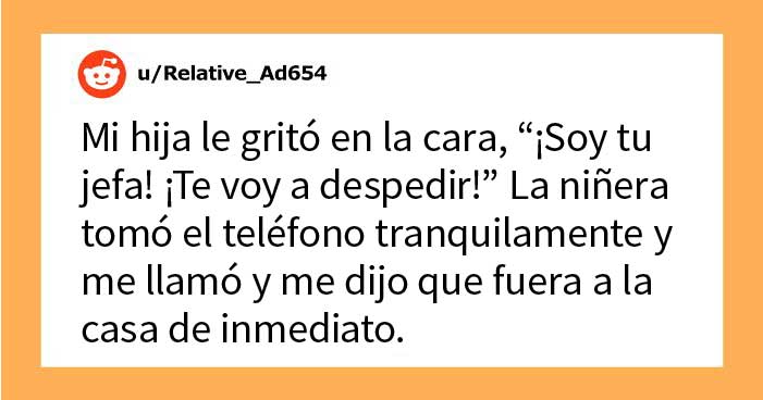 La gente cree que esta madre hizo un gran trabajo al castigar a su hija «malcriada» después de que hiciera renunciar a su niñera