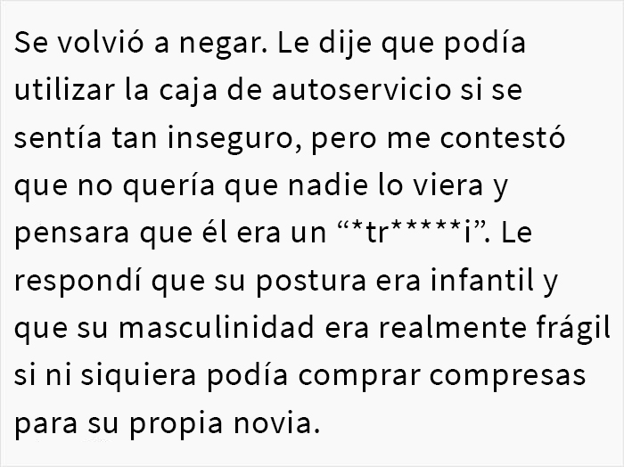 Este novio se negó a comprar compresas a su novia y se enfada cuando ella le hace notar su frágil masculinidad