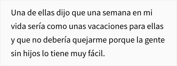 Esta mujer sin hijos afirma que está cansada, y sus amigas madres se ríen de ella, así que les hizo saber su error