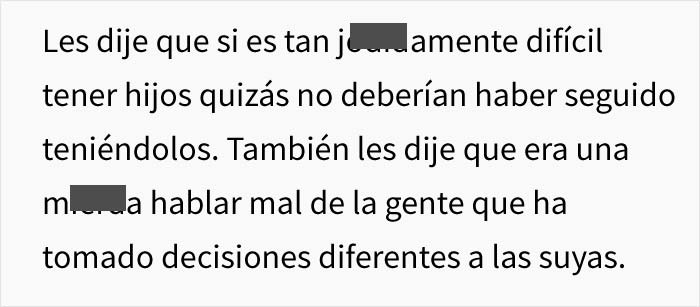Esta mujer sin hijos afirma que está cansada, y sus amigas madres se ríen de ella, así que les hizo saber su error