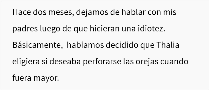 Estos abuelos perforaron las orejas de su nieta bebé a espaldas de los padres, y luego se enojaron porque no les permiten cuidarla más