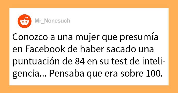 35 Personas describen cuando conocieron a alguien extremadamente tonto