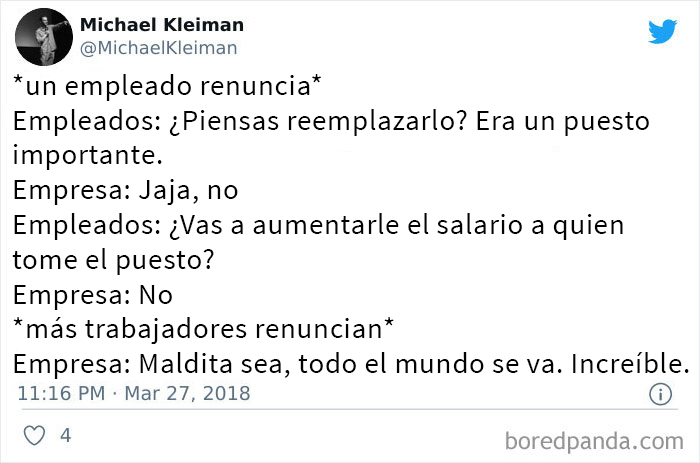 La empresa: "La próxima persona que contrate debe estar encantada con el puesto, así esto no vuelve a suceder"