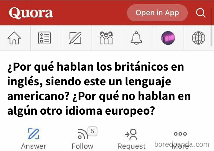 ¿Por qué los británicos hablan inglés, una lengua americana, en lugar de hablar alguna lengua europea?