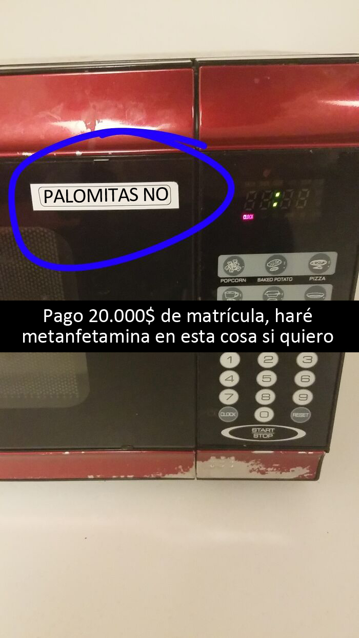 Mi Universidad No Quiere Que Hagamos Palomitas En Sus Microondas De Mierd*