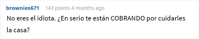 Esta persona no sabe si actuó mal al negarse a pagar las facturas de la casa que cuidaba y pide opiniones en Internet