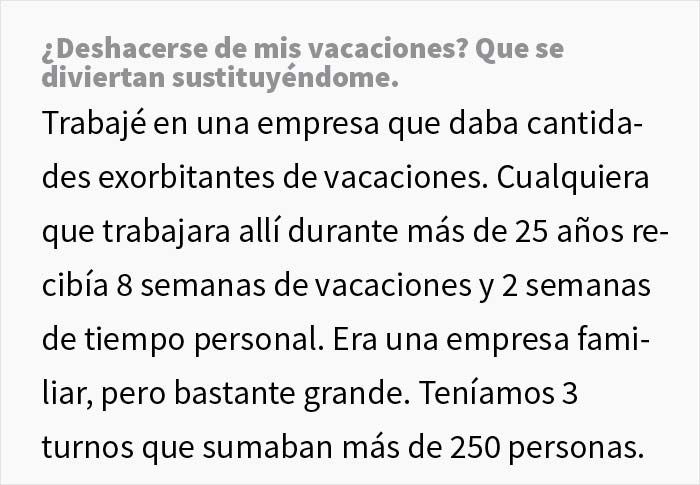 Este empleado trabajó para una empresa durante 4 décadas y le recortaron las vacaciones, así que se tomó su dulce venganza