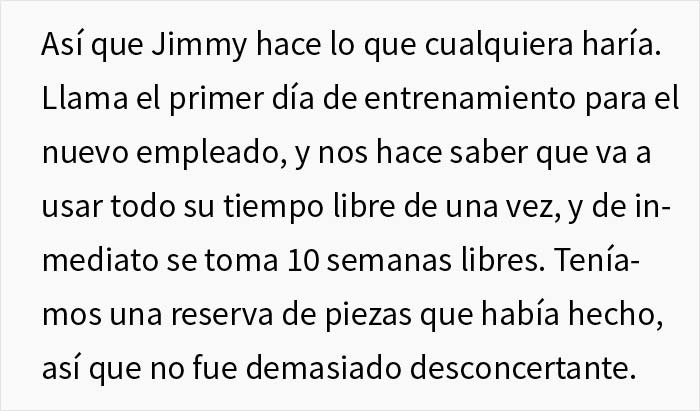 Este empleado trabajó para una empresa durante 4 décadas y le recortaron las vacaciones, así que se tomó su dulce venganza