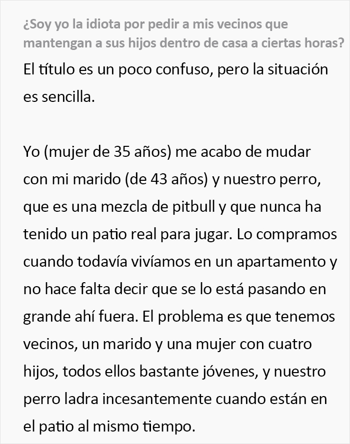 Esta mujer pretenciosa espera que los vecinos no dejen salir a sus hijos para que su perro pueda correr libremente