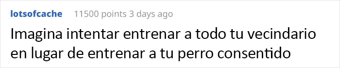 Esta mujer pretenciosa espera que los vecinos no dejen salir a sus hijos para que su perro pueda correr libremente