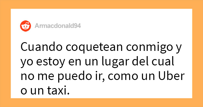 ¿Qué cosas hacen los hombres creyendo que están bien, pero que en realidad son desagradables? 30 mujeres contestan y sus respuestas son preocupantes