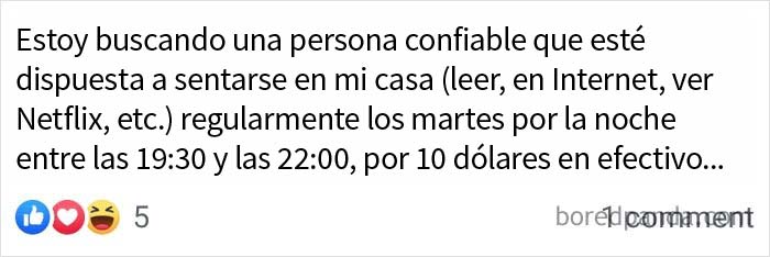 Mi vecina. Oh, y por "sentarse en su casa" se refiere a cuidar a sus dos hijos con necesidades muy altas.
