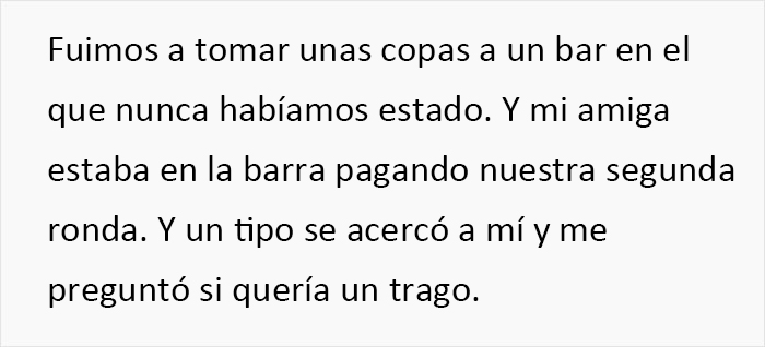 'Tuve una experiencia aterradora con mi amiga y quería compartirla porque podría evitar que le ocurriera a otras'