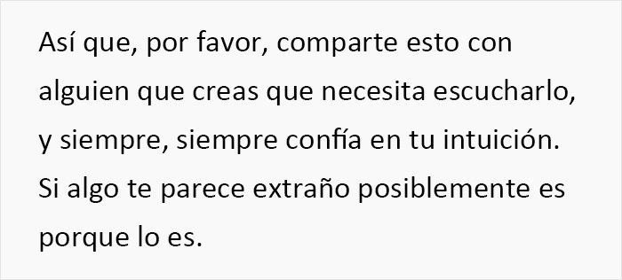 'Tuve una experiencia aterradora con mi amiga y quería compartirla porque podría evitar que le ocurriera a otras'
