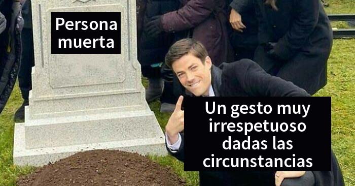 17 Certeros anti-memes que destruyen el concepto de meme