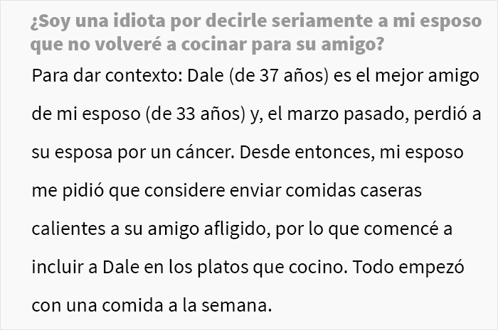 Esta mujer preguntó si se había equivocado al decirle a su esposo que no volvería a cocinar para su amigo de luto