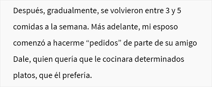 Esta mujer preguntó si se había equivocado al decirle a su esposo que no volvería a cocinar para su amigo de luto