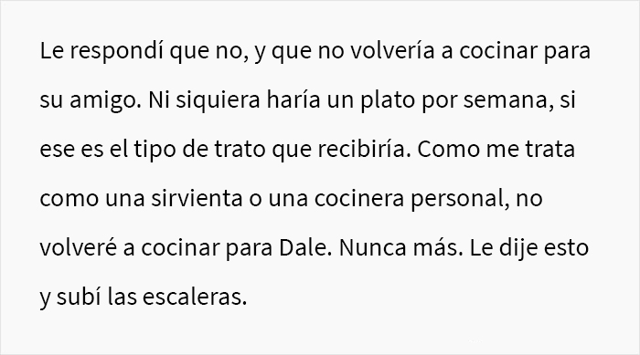 Esta mujer preguntó si se había equivocado al decirle a su esposo que no volvería a cocinar para su amigo de luto