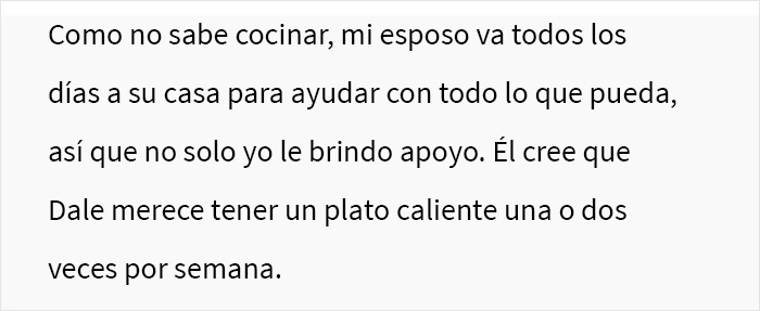 Esta mujer preguntó si se había equivocado al decirle a su esposo que no volvería a cocinar para su amigo de luto