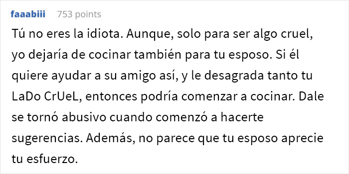 Esta mujer preguntó si se había equivocado al decirle a su esposo que no volvería a cocinar para su amigo de luto