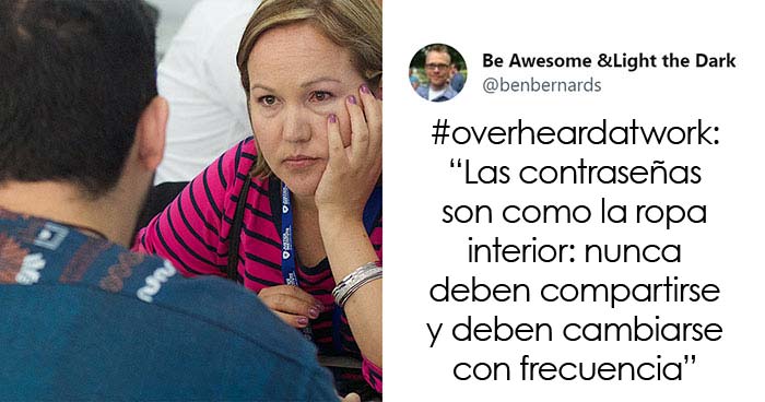20 Usuarios de Twitter que sacudieron la cabeza ante las cosas que escucharon en el trabajo