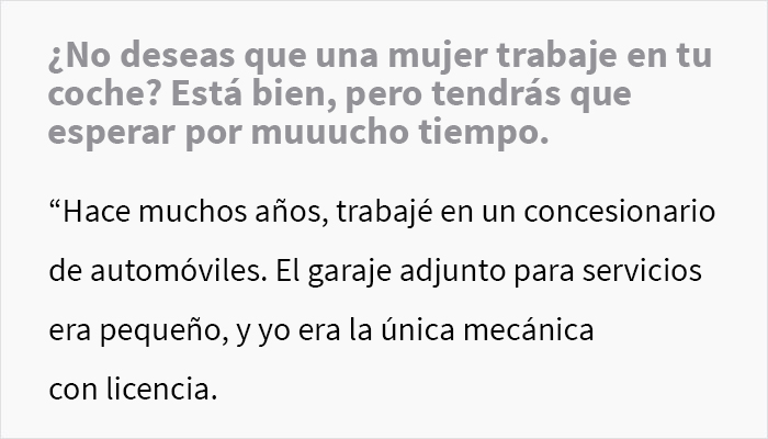 Este cliente acudió a un taller de reparación de automóviles y se puso en ridículo al decir que no quería que una “chica” tocara su coche