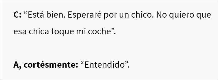 Este cliente acudió a un taller de reparación de automóviles y se puso en ridículo al decir que no quería que una “chica” tocara su coche